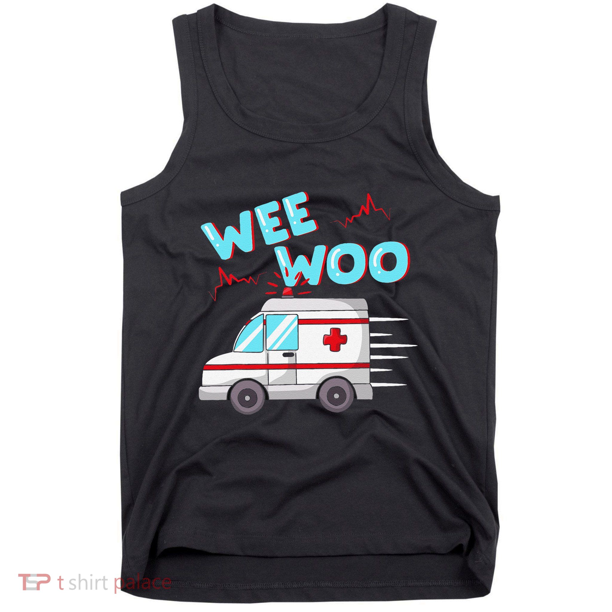 Ems Ambulance Wee Woo Paramedic Emt Gift Boo Boo Bus Tank Top