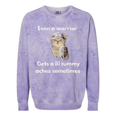 Even A Warrior Gets A Lil Tummy Aches Sometimes Colorblast Crewneck Sweatshirt