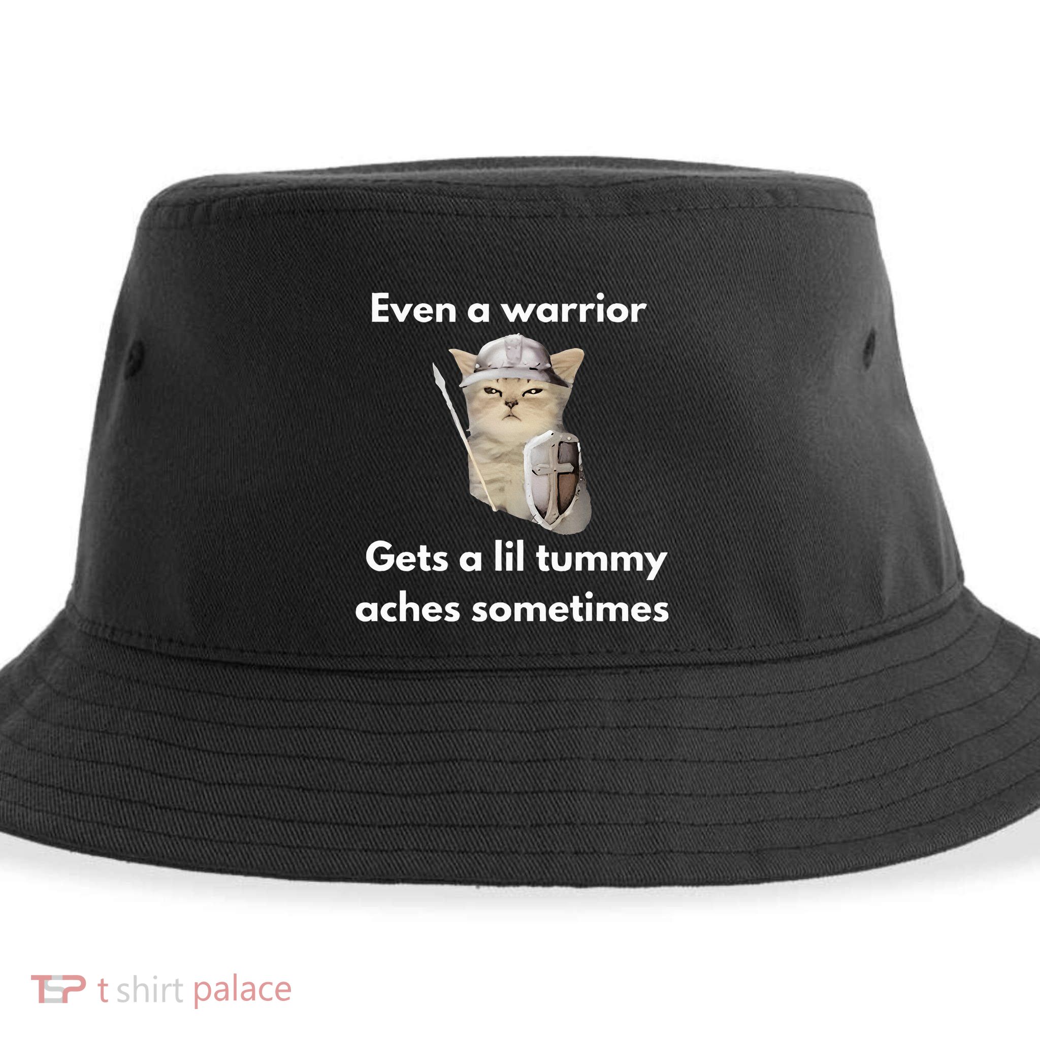 Even A Warrior Gets A Lil Tummy Aches Sometimes Sustainable Bucket Hat