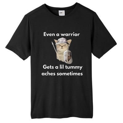 Even A Warrior Gets A Lil Tummy Aches Sometimes Tall Fusion ChromaSoft Performance T-Shirt