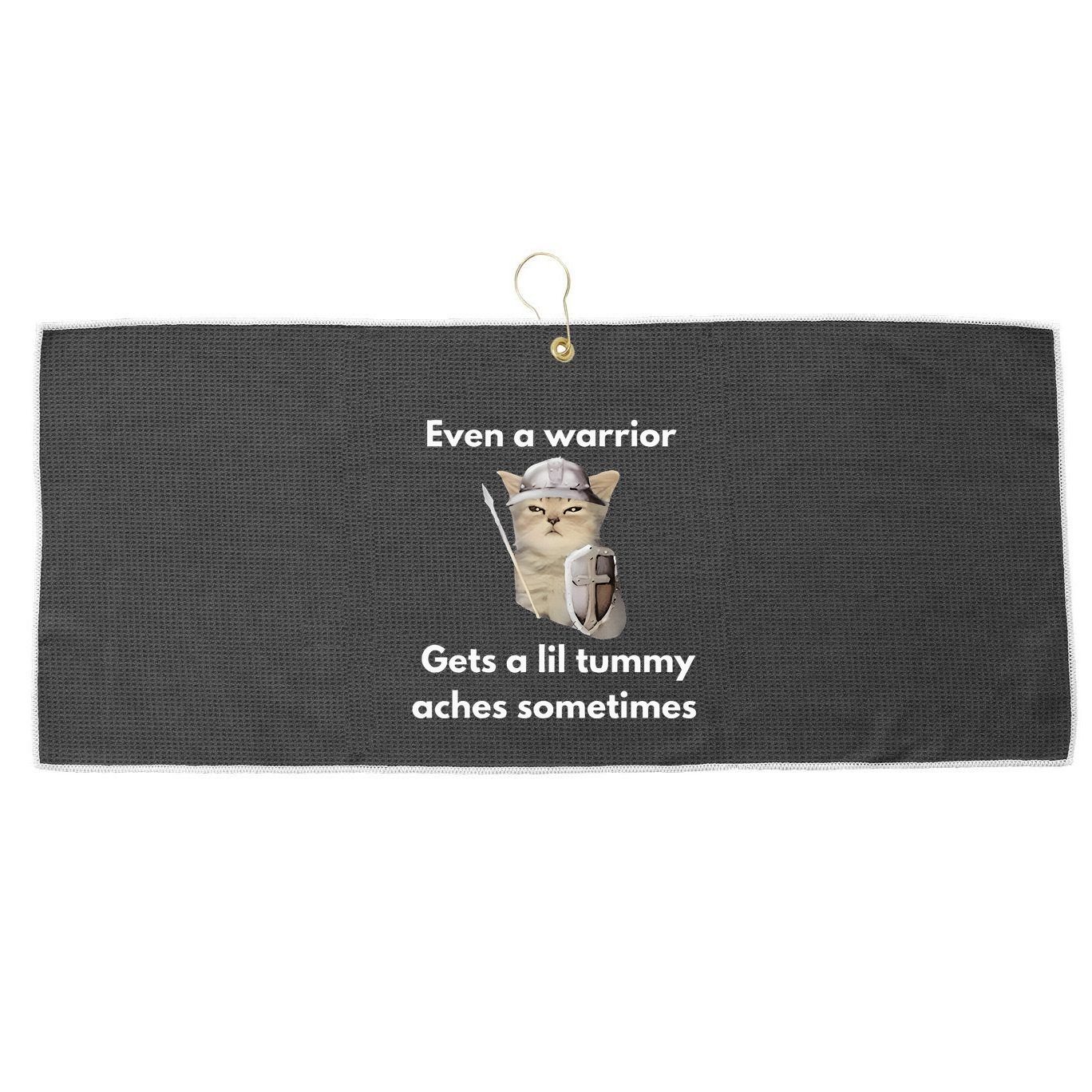 Even A Warrior Gets A Lil Tummy Aches Sometimes Large Microfiber Waffle Golf Towel
