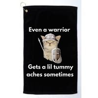 Even A Warrior Gets A Lil Tummy Aches Sometimes Golf Towel