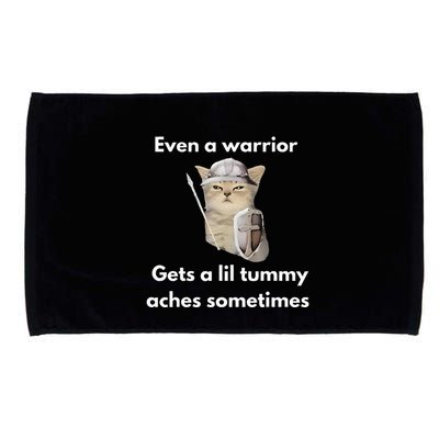 Even A Warrior Gets A Lil Tummy Aches Sometimes Microfiber Hand Towel