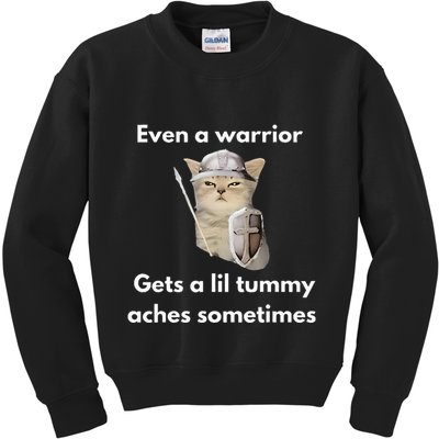 Even A Warrior Gets A Lil Tummy Aches Sometimes Kids Sweatshirt