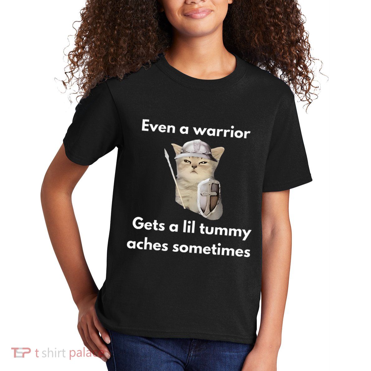 Even A Warrior Gets A Lil Tummy Aches Sometimes Kids T-Shirt
