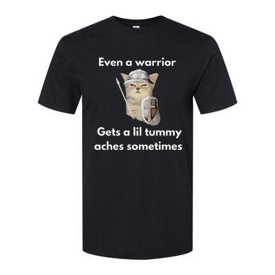 Even A Warrior Gets A Lil Tummy Aches Sometimes Softstyle CVC T-Shirt