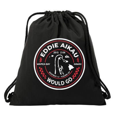 Eddie Aikau Would Go Drawstring Bag