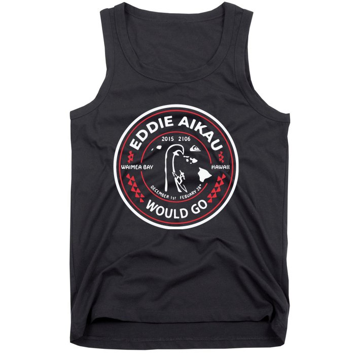 Eddie Aikau Would Go Tank Top