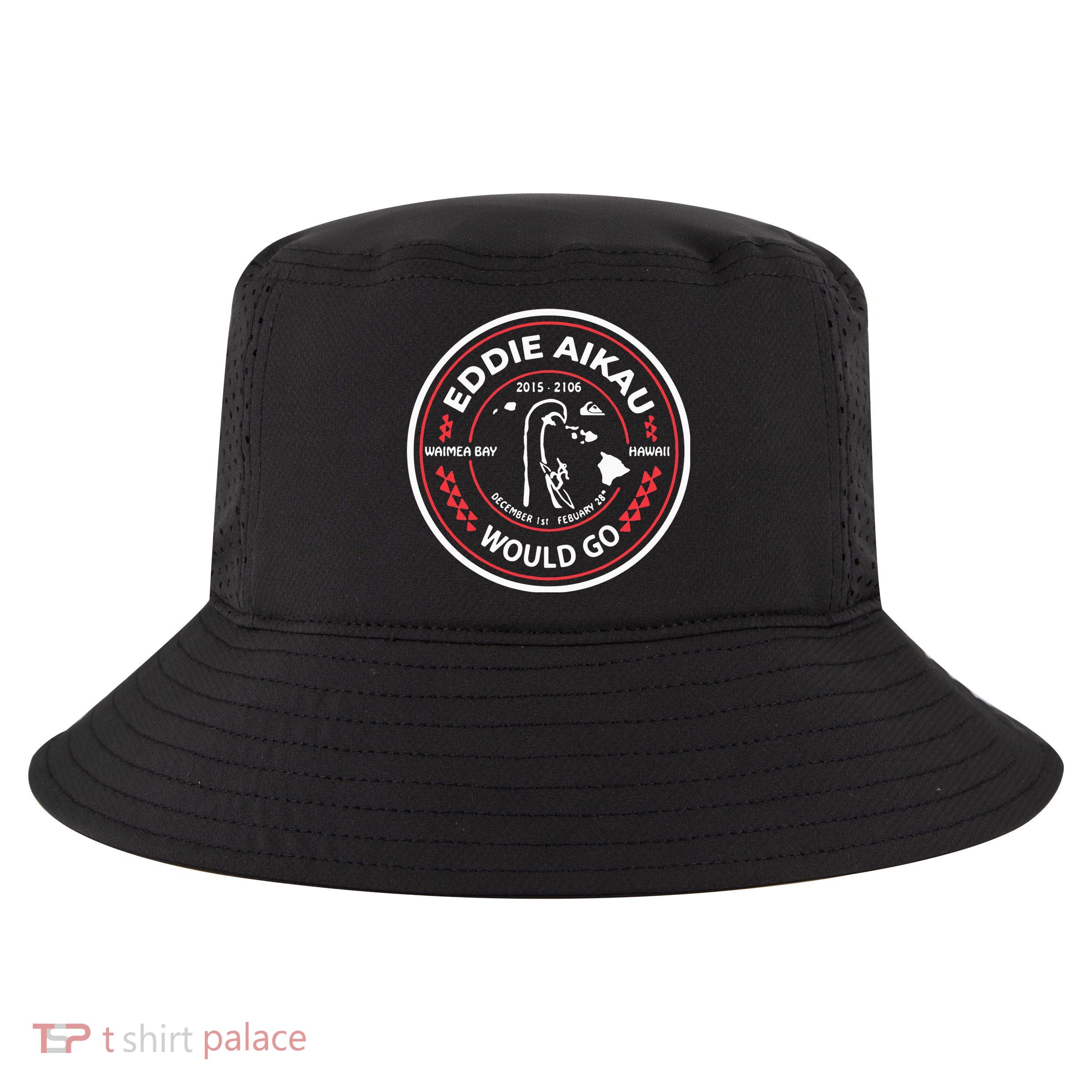 Eddie Aikau Would Go Cool Comfort Performance Bucket Hat