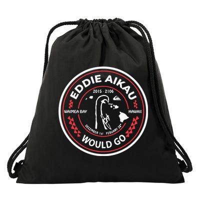 Eddie Aikau Would Go Drawstring Bag