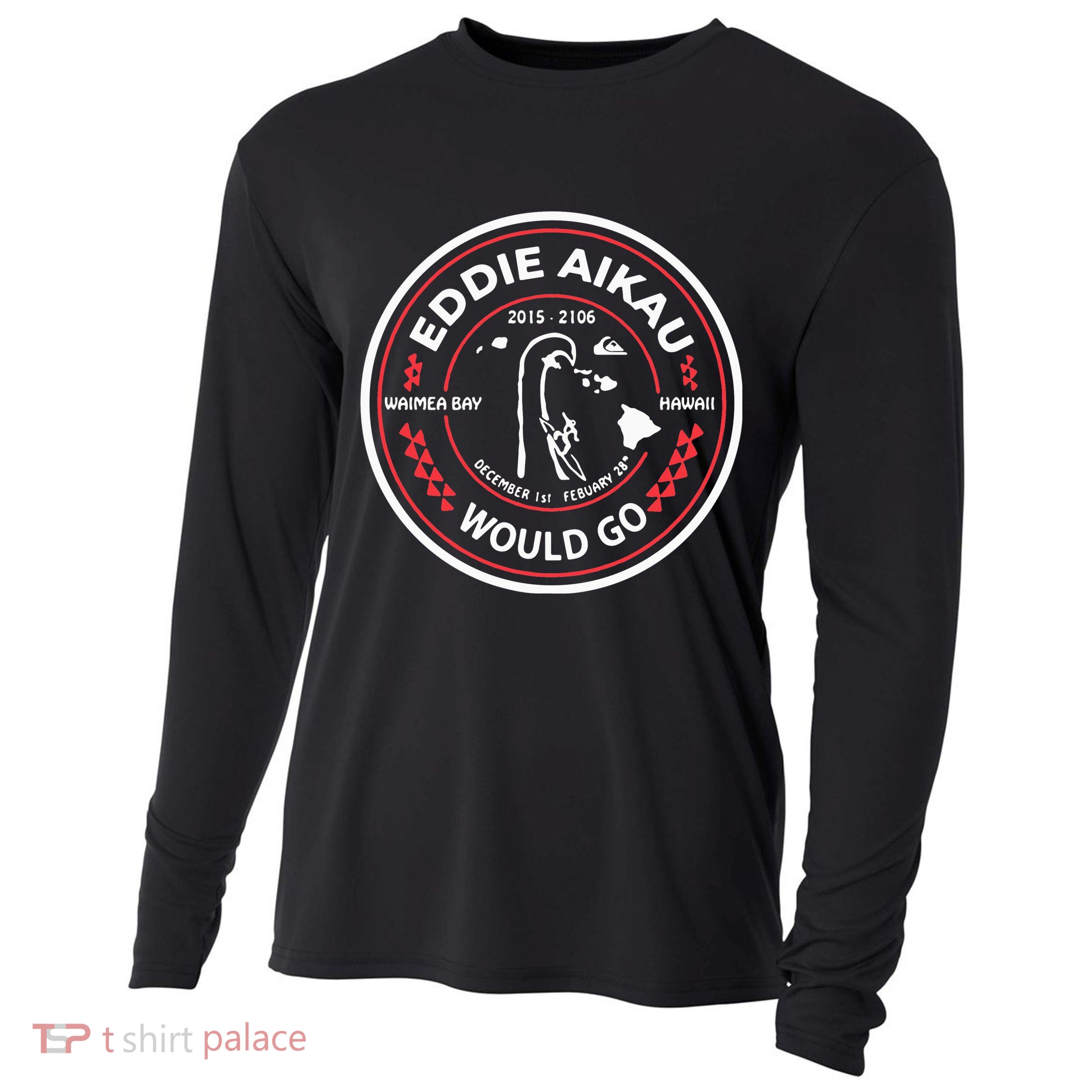 Eddie Aikau Would Go Cooling Performance Long Sleeve Crew