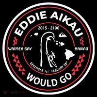 Eddie Aikau Would Go Premium T-Shirt
