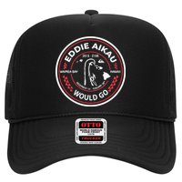 Eddie Aikau Would Go Hat