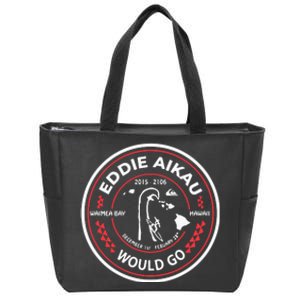 Eddie Aikau Would Go Zip Tote Bag