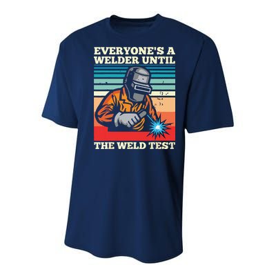 Everyone's A Welder Until The Weld Test Distressed Youth Performance Sprint T-Shirt