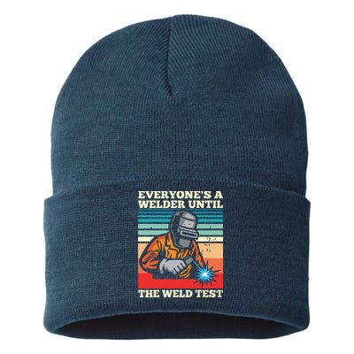 Everyone's A Welder Until The Weld Test Distressed Sustainable Knit Beanie