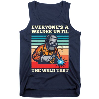 Everyone's A Welder Until The Weld Test Distressed Tank Top