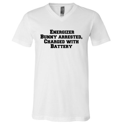 Energizer Bunny Arrested Charged With Battery Humor Funny V-Neck T-Shirt