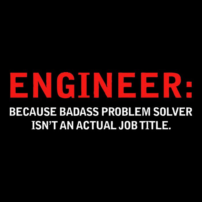 Engineer Because Badass Problem Solver Isn’T An Actual Job Drawstring Bag
