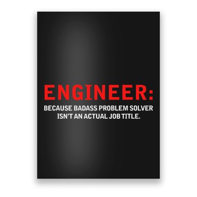 Engineer Because Badass Problem Solver Isn’T An Actual Job Poster