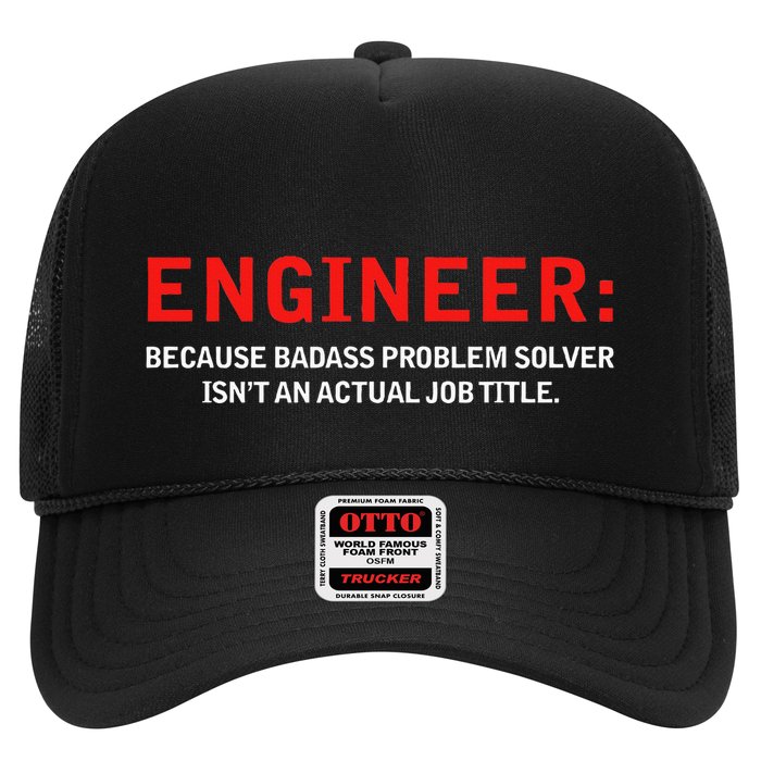 Engineer Because Badass Problem Solver Isn’T An Actual Job Trucker Hat