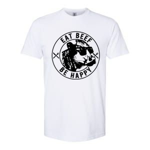 Eat Beef Be Happy Funny Heifer Cow Farmer Softstyle CVC T-Shirt