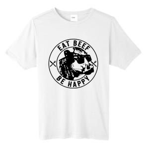 Eat Beef Be Happy Funny Heifer Cow Farmer Tall Fusion ChromaSoft Performance T-Shirt