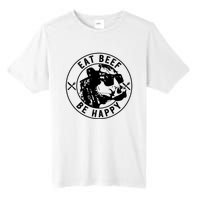 Eat Beef Be Happy Funny Heifer Cow Farmer Tall Fusion ChromaSoft Performance T-Shirt