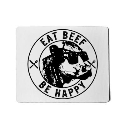 Eat Beef Be Happy Funny Heifer Cow Farmer Mousepad