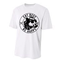 Eat Beef Be Happy Funny Heifer Cow Farmer Performance Sprint T-Shirt