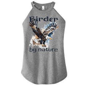 Eagle Birding By Nature Birding Bird Watching Women's Perfect Tri Rocker Tank