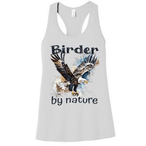 Eagle Birding By Nature Birding Bird Watching Women's Racerback Tank