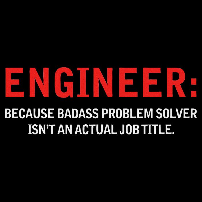Engineer Because Badass Problem Solver Isn’t An Actual Job Drawstring Bag