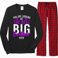 Ever Big Brother You Are Looking At The Best Big Brother Long Sleeve Pajama Set