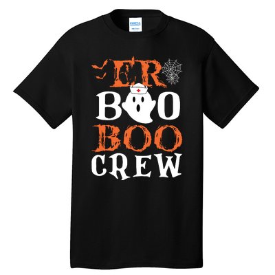 Er Boo Boo Crew Cute Ghost Nurse Halloween Costume Nursing Tall T-Shirt