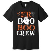 Er Boo Boo Crew Cute Ghost Nurse Halloween Costume Nursing Premium T-Shirt