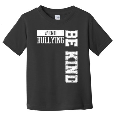 End Bullying Be Kind Awareness Toddler T-Shirt