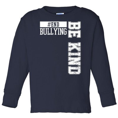 End Bullying Be Kind Awareness Toddler Long Sleeve Shirt