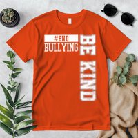 End Bullying Be Kind Awareness Premium T-Shirt