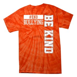 End Bullying Be Kind Awareness Tie-Dye T-Shirt