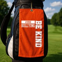 End Bullying Be Kind Awareness Golf Towel