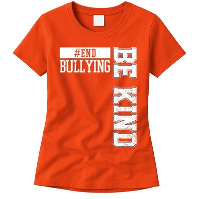 End Bullying Be Kind Awareness Womens T-Shirt
