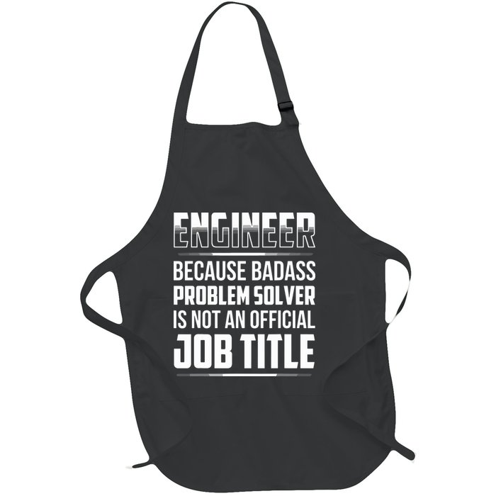 Engineer Because Badass Problem Solver Is Not An Job Title Full-Length Apron With Pockets