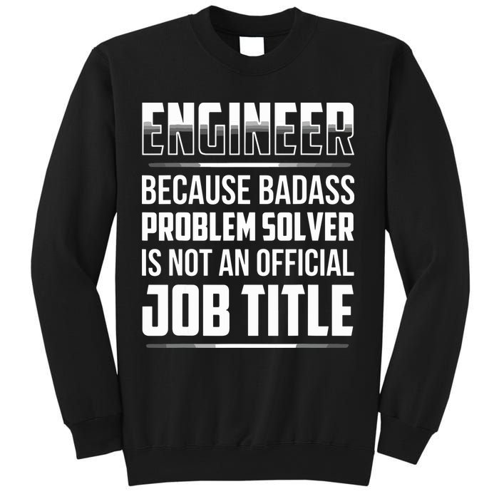 Engineer Because Badass Problem Solver Is Not An Job Title Sweatshirt