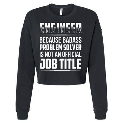 Engineer Because Badass Problem Solver Is Not An Job Title Cropped Pullover Crew