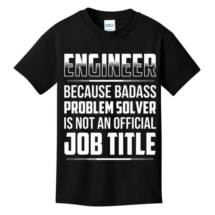Engineer Because Badass Problem Solver Is Not An Job Title Kids T-Shirt