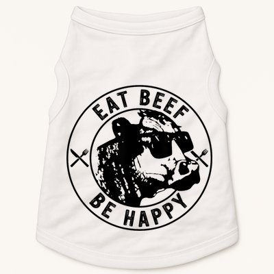 Eat Beef Be Happy Funny Gift Doggie Tank