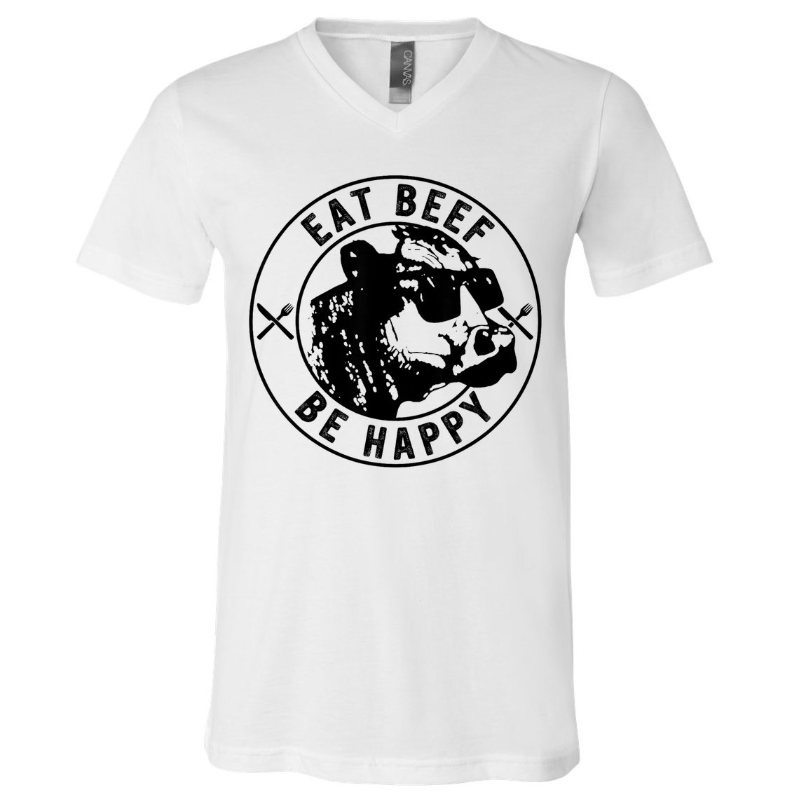 Eat Beef Be Happy Funny Gift V-Neck T-Shirt