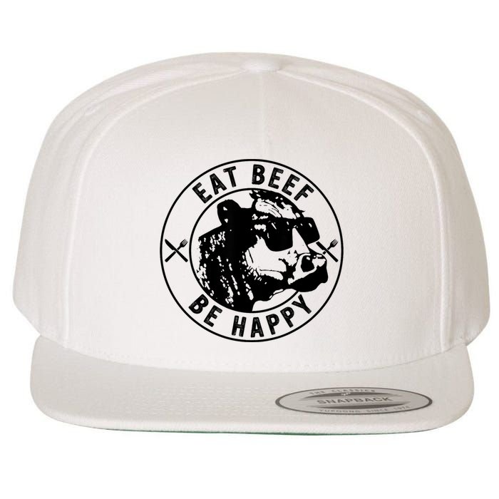 Eat Beef Be Happy Funny Gift Wool Snapback Cap