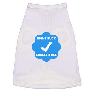 Eight Buck Chucklefuck X Verified Doggie Tank